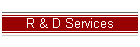 R & D Services