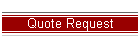 Quote Request