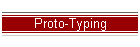 Proto-Typing